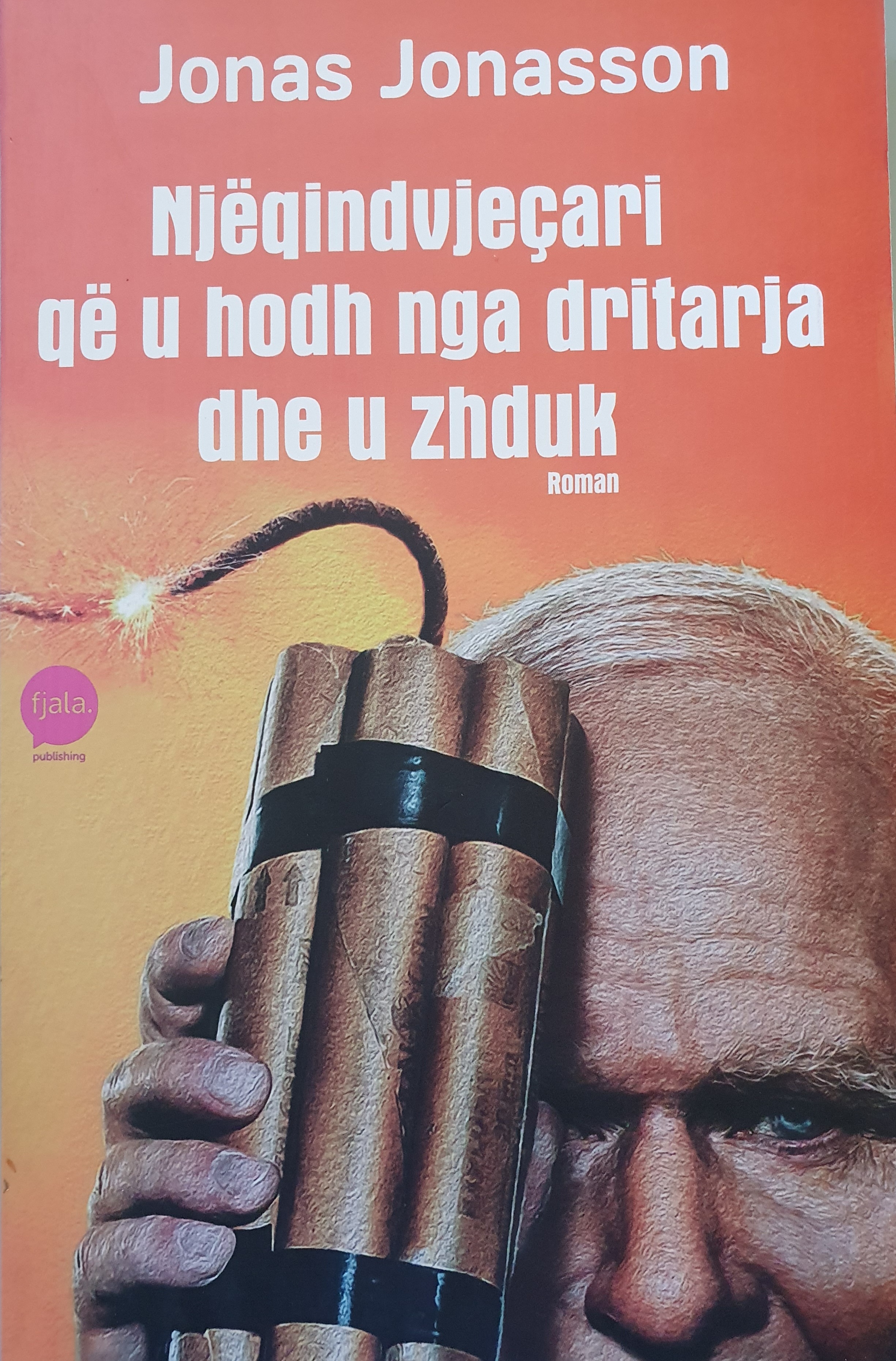 Cover of Njëqidvjeçari që u hodh nga dritarja dhe u zhduk